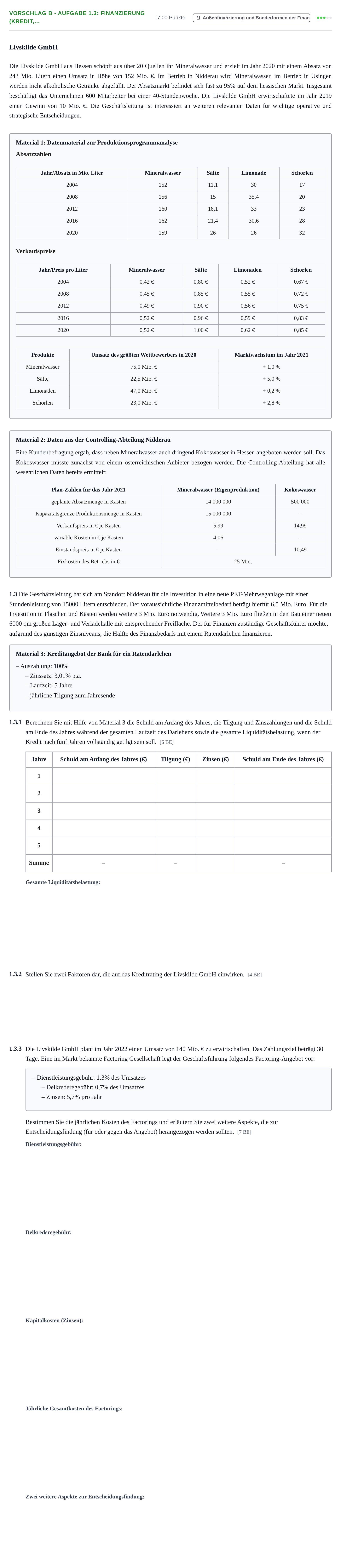 Aufgabenstellung: Aufgabe Vorschlag B - Aufgabe 1.3: Finanzierung (Kredit,… · Abitur Hessen Wirtschaftslehre LK 2021