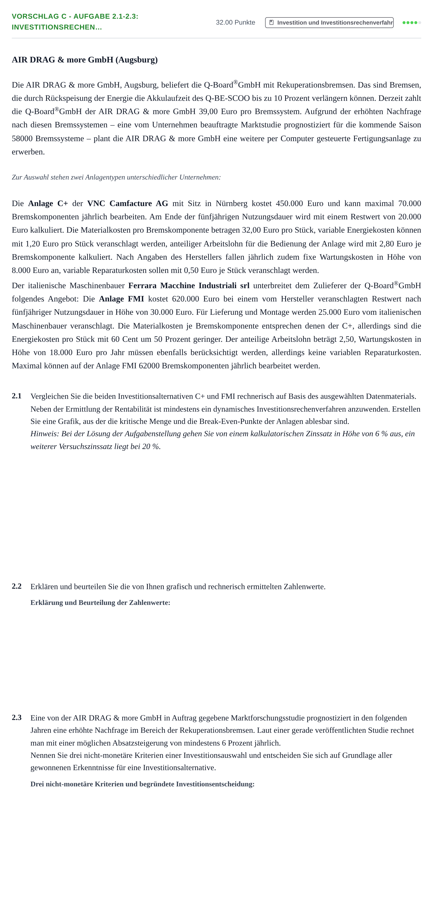 Aufgabenstellung: Aufgabe Vorschlag C - Aufgabe 2.1-2.3: Investitionsrechen… · Abitur Hessen Wirtschaftslehre LK 2021