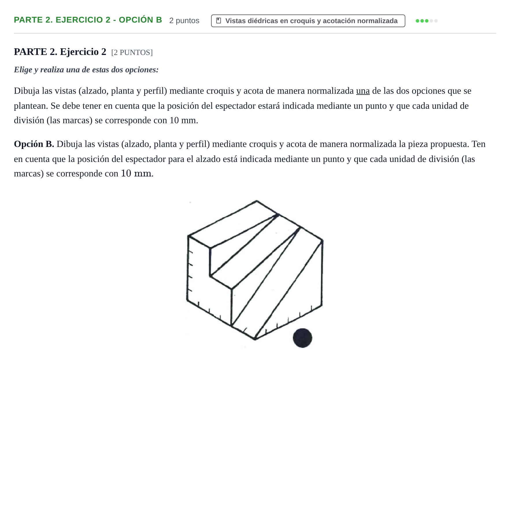 Enunciado: Ejercicio Parte 2. Ejercicio 2 - Opción B · Dibujo Técnico Aplicado a las Artes Plásticas y al Diseño PAU Cantabria Extraordinaria 2024