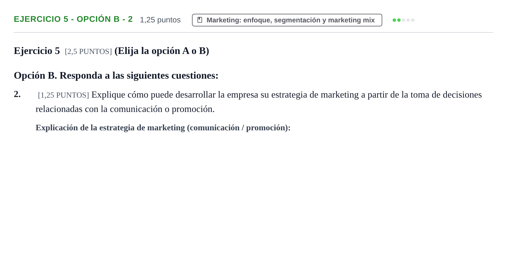Enunciado: Ejercicio 5 - Opción B - 2 · Empresa y Diseño de Modelos de Negocio PAU Cantabria Extraordinaria 2024