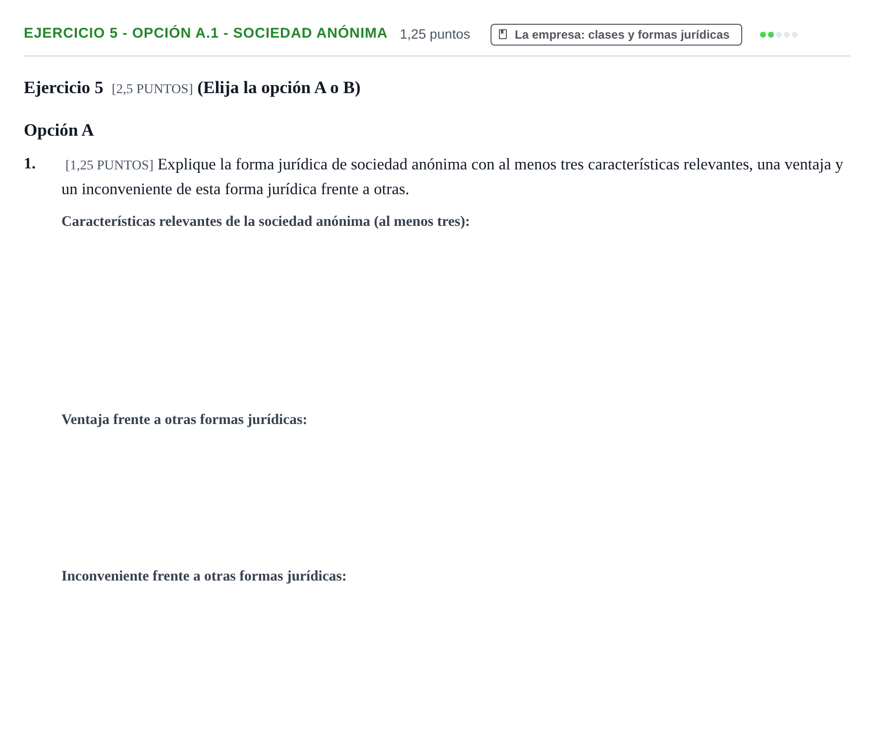 Enunciado: Ejercicio 5 - Opción A.1 - Sociedad anónima · Empresa y Diseño de Modelos de Negocio PAU Cantabria Ordinaria 2024