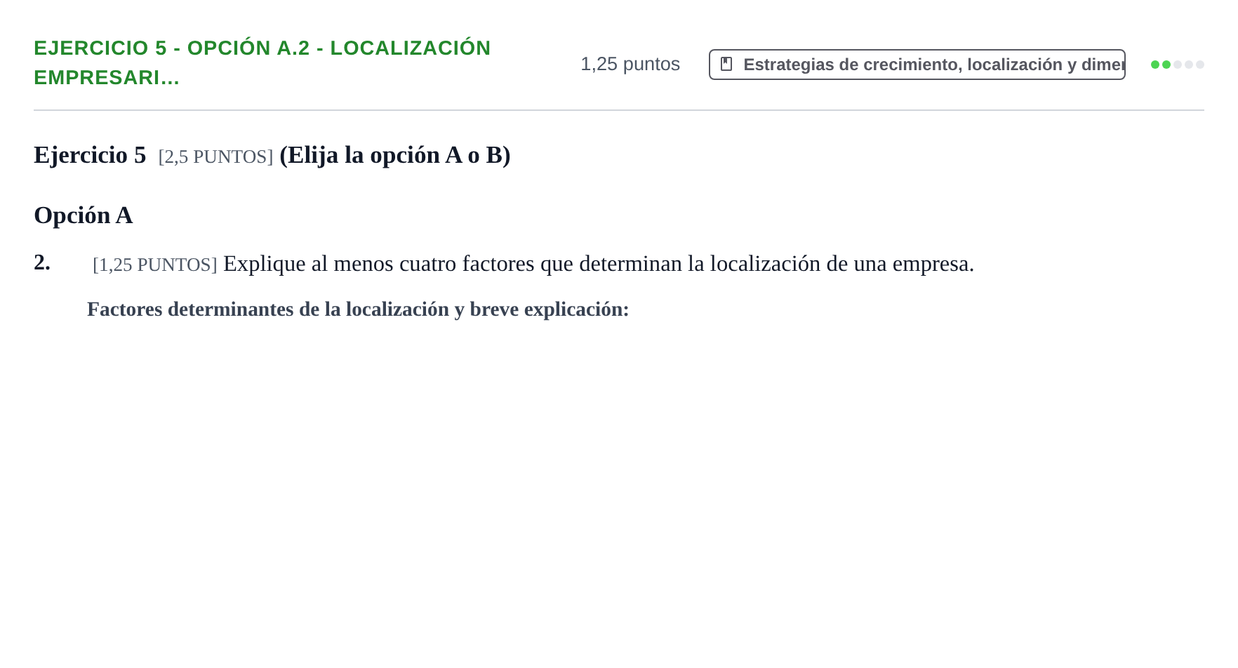Enunciado: Ejercicio 5 - Opción A.2 - Localización empresari… · Empresa y Diseño de Modelos de Negocio PAU Cantabria Ordinaria 2024