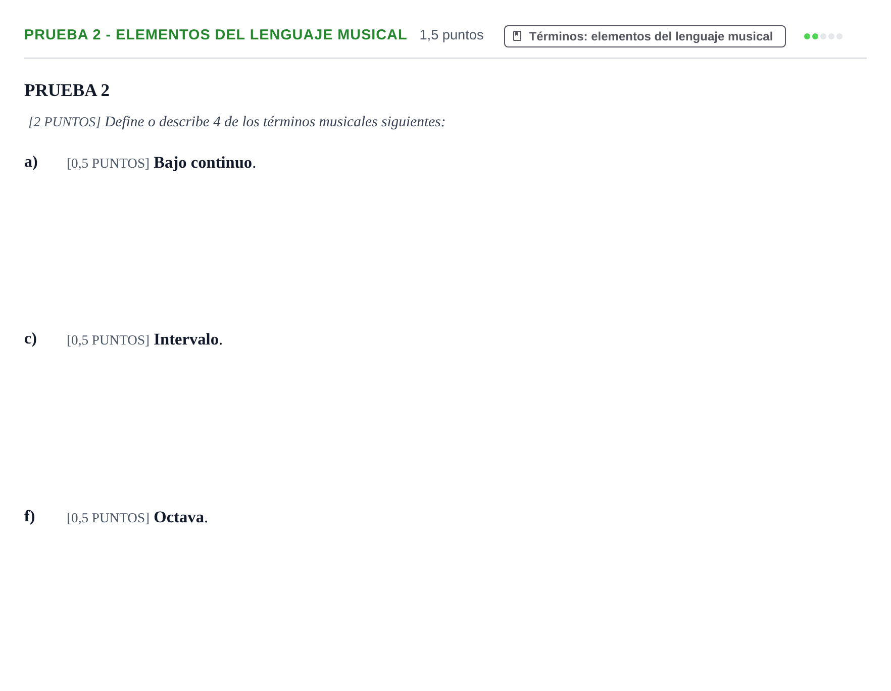 Enunciado: Ejercicio Prueba 2 - Elementos del lenguaje musical · Historia de la Música y de la Danza PAU Cantabria Ordinaria 2024