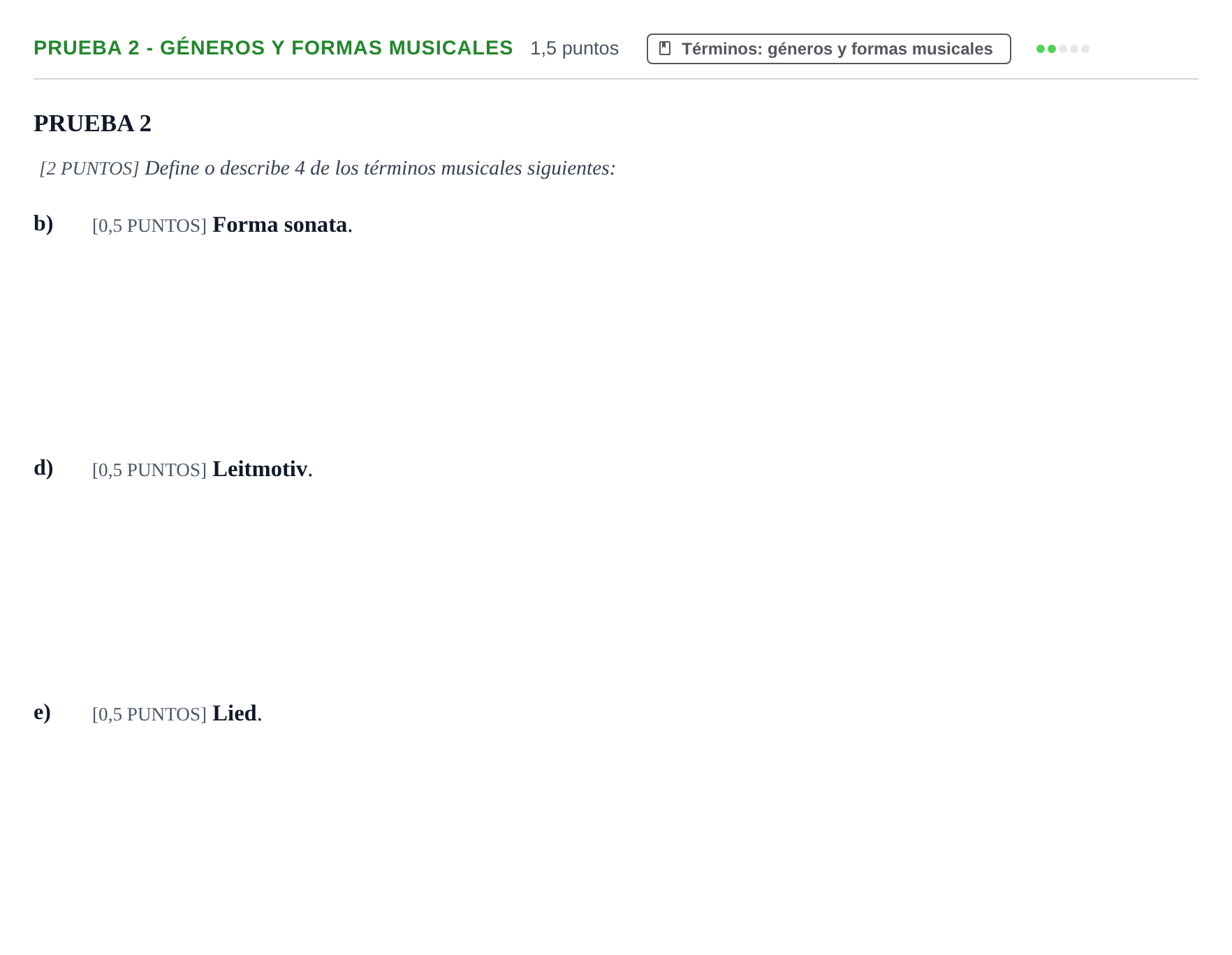 Enunciado: Ejercicio Prueba 2 - Géneros y formas musicales · Historia de la Música y de la Danza PAU Cantabria Ordinaria 2024