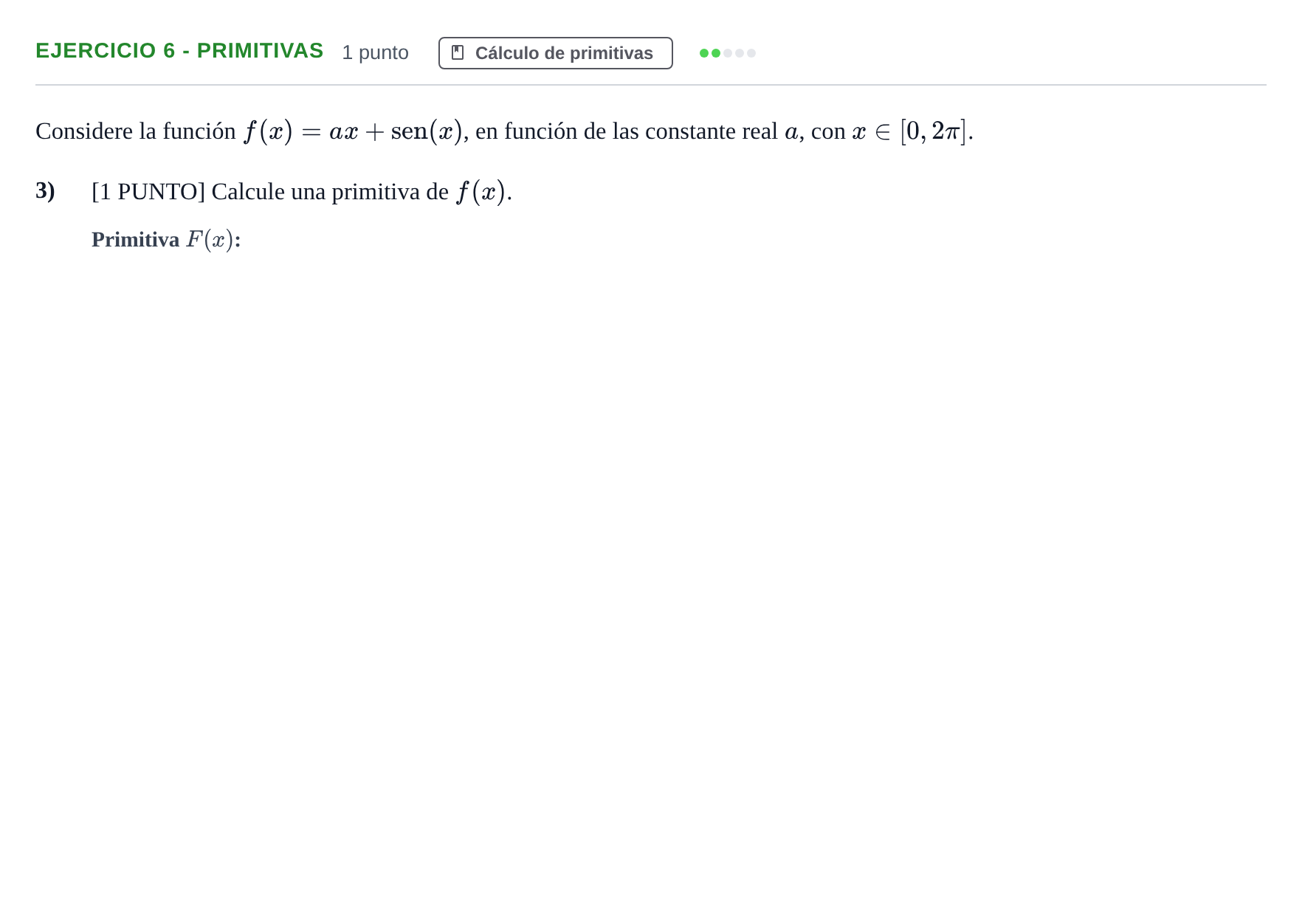 Enunciado: Ejercicio 6 - Primitivas · Matemáticas II PAU Cantabria Extraordinaria 2024