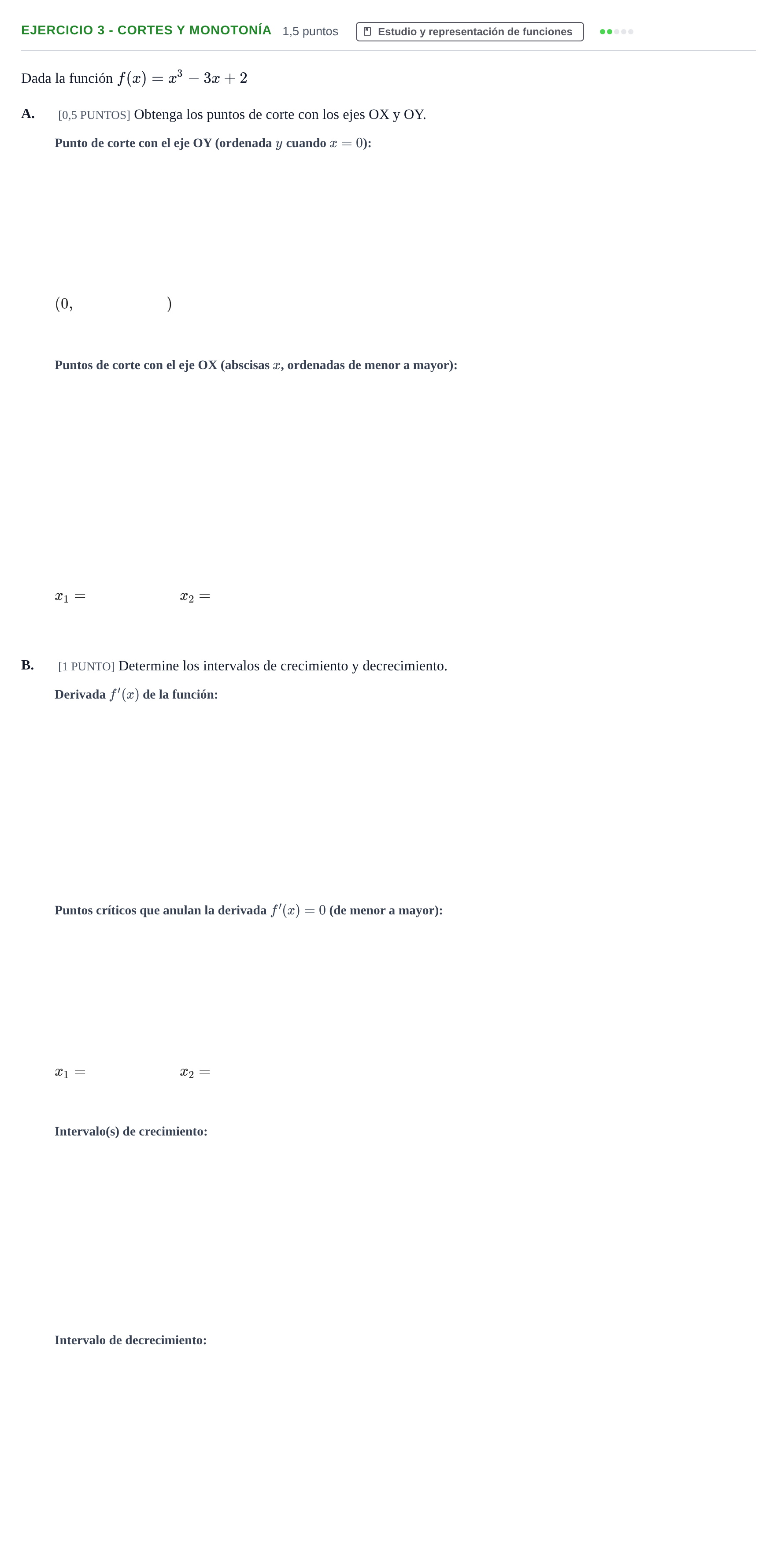 Enunciado: Ejercicio 3 - Cortes y monotonía · Matemáticas aplicadas a las Ciencias Sociales II PAU Cantabria Extraordinaria 2024