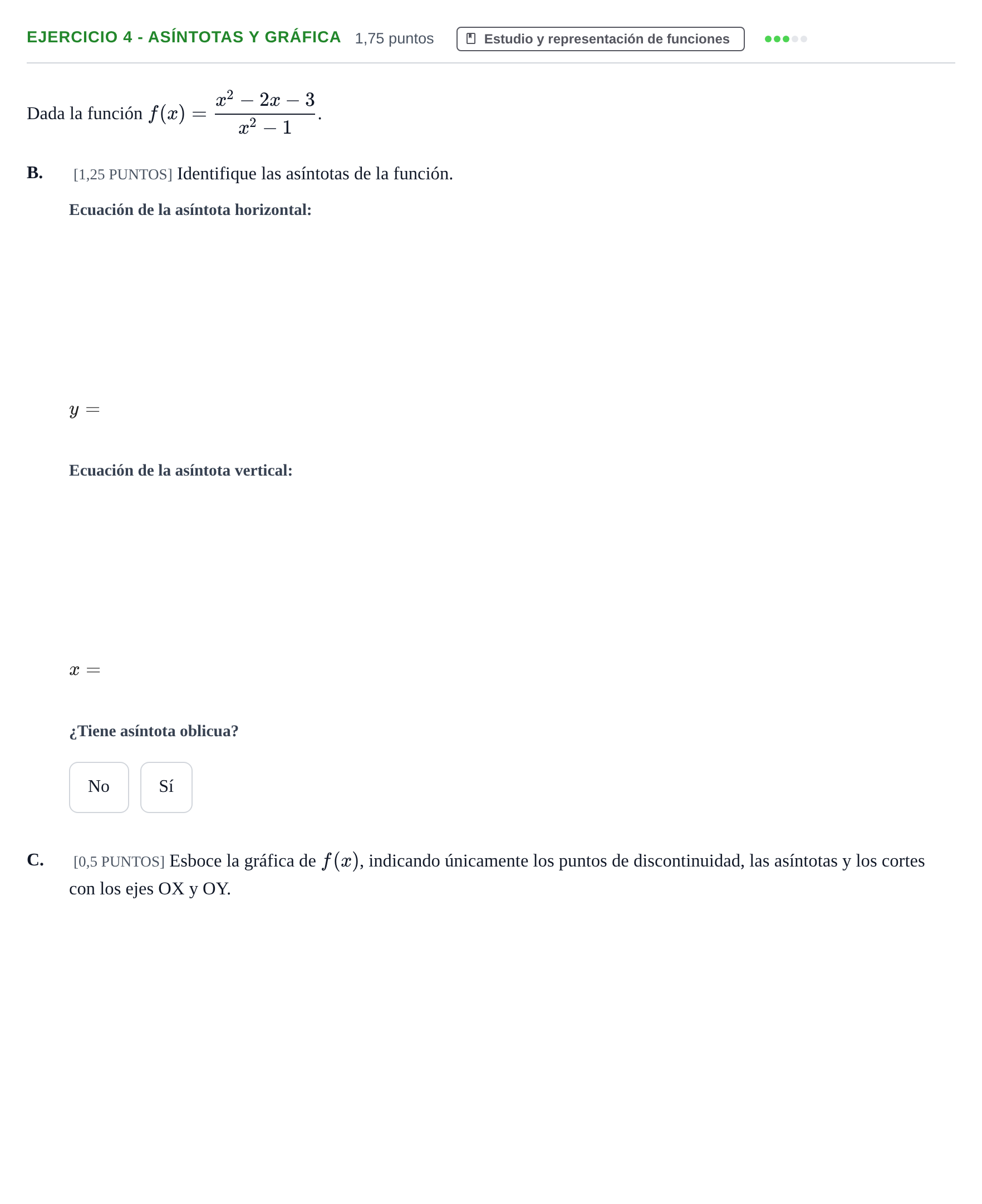 Enunciado: Ejercicio 4 - Asíntotas y gráfica · Matemáticas aplicadas a las Ciencias Sociales II PAU Cantabria Extraordinaria 2024