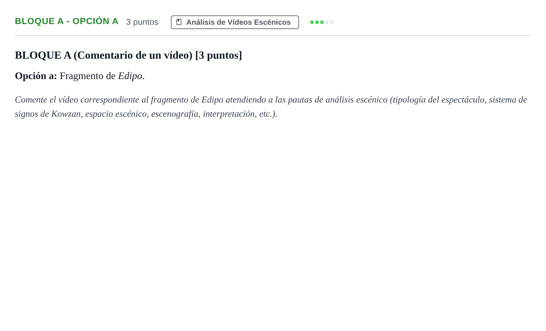 Enunciado: Bloque A - Opción a · Artes Escénicas PAU Andalucía Examen A 2020