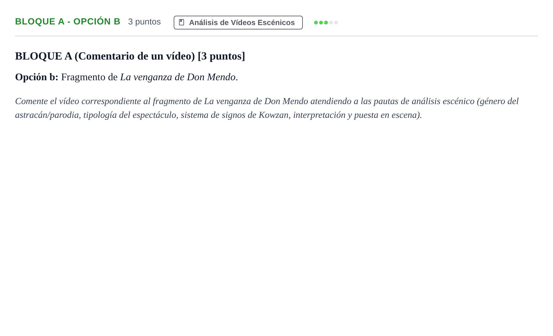 Enunciado: Bloque A - Opción b · Artes Escénicas PAU Andalucía Examen A 2020