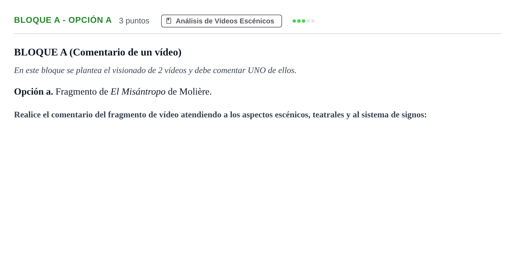 Enunciado: Bloque A - Opción a · Artes Escénicas PAU Andalucía Examen B 2020