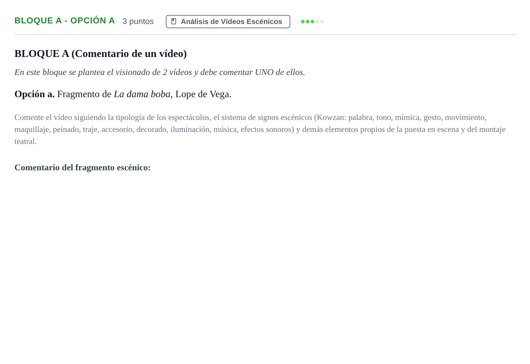 Enunciado: Bloque A - Opción a · Artes Escénicas PAU Andalucía Examen C 2020