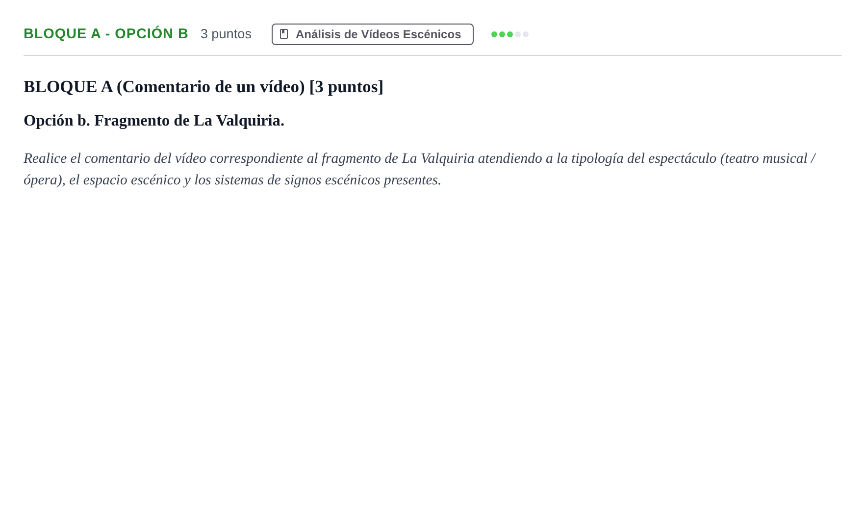 Enunciado: Bloque A - Opción b · Artes Escénicas PAU Andalucía Examen D 2020