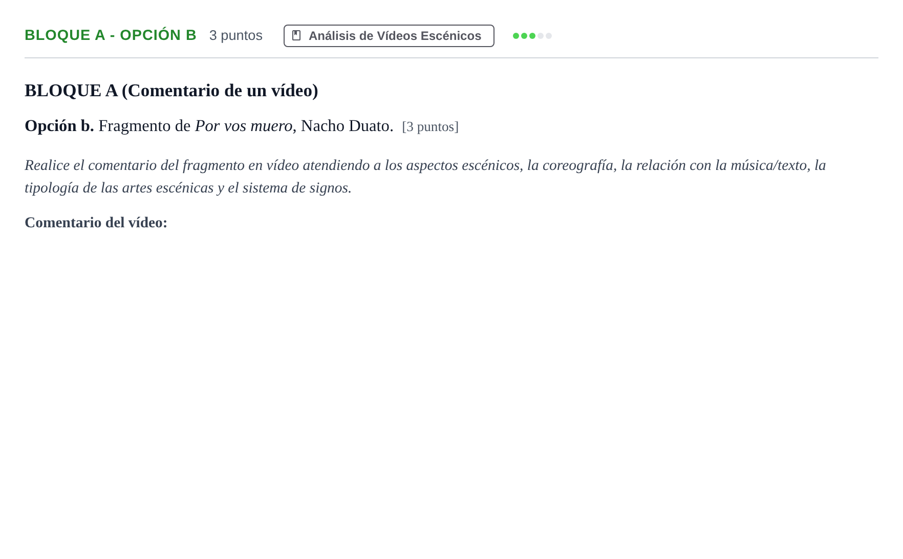 Enunciado: Bloque A - Opción b · Artes Escénicas PAU Andalucía Examen F 2020