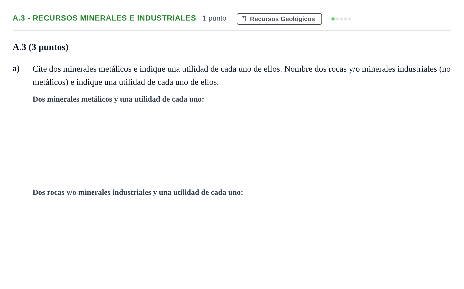 Enunciado: Ejercicio A.3 - Recursos minerales e industriales · Geología PAU Madrid Modelo 2020