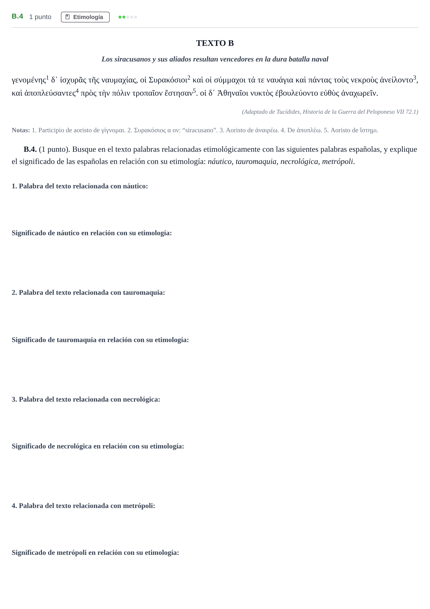 Enunciado: Ejercicio B.4 · Griego II PAU Madrid Extraordinaria 2020