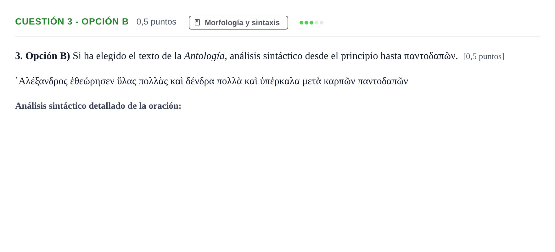 Enunciado: Cuestión 3 - Opción B · Griego II PAU Andalucía Examen 1 2020