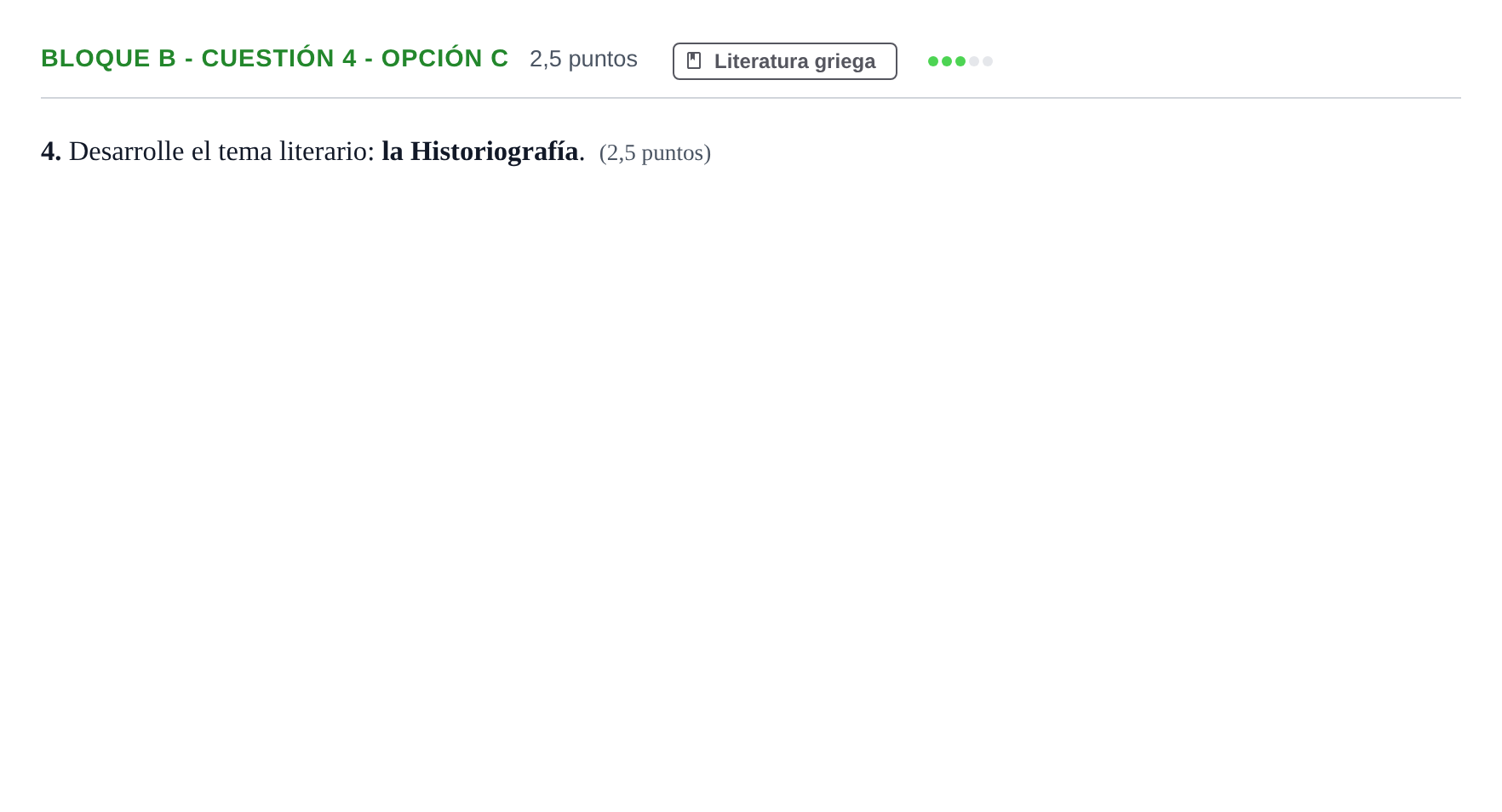 Enunciado: Bloque B - Cuestión 4 - Opción C · Griego II PAU Andalucía Examen 2 2020