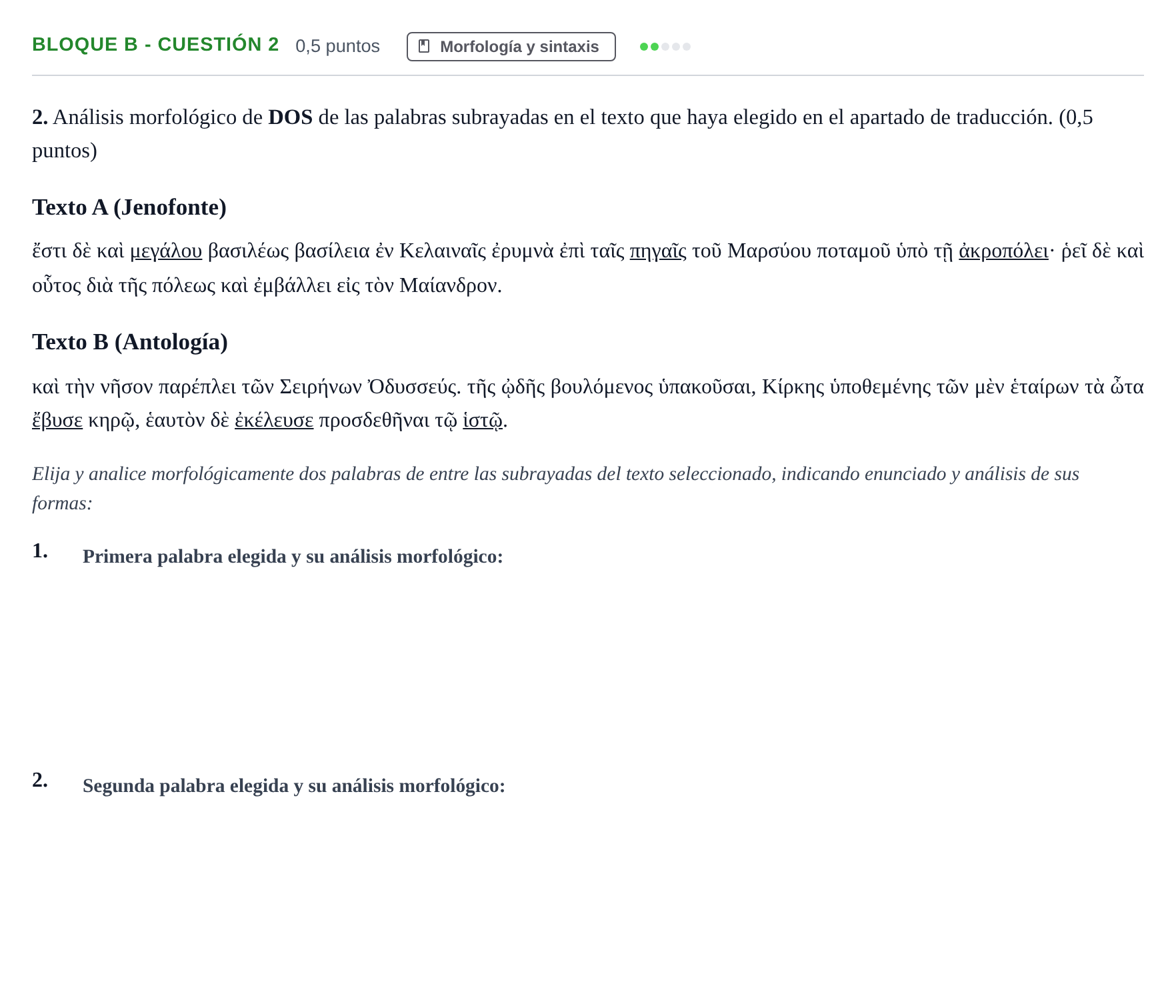 Enunciado: Bloque B - Cuestión 2 · Griego II PAU Andalucía Examen 3 2020
