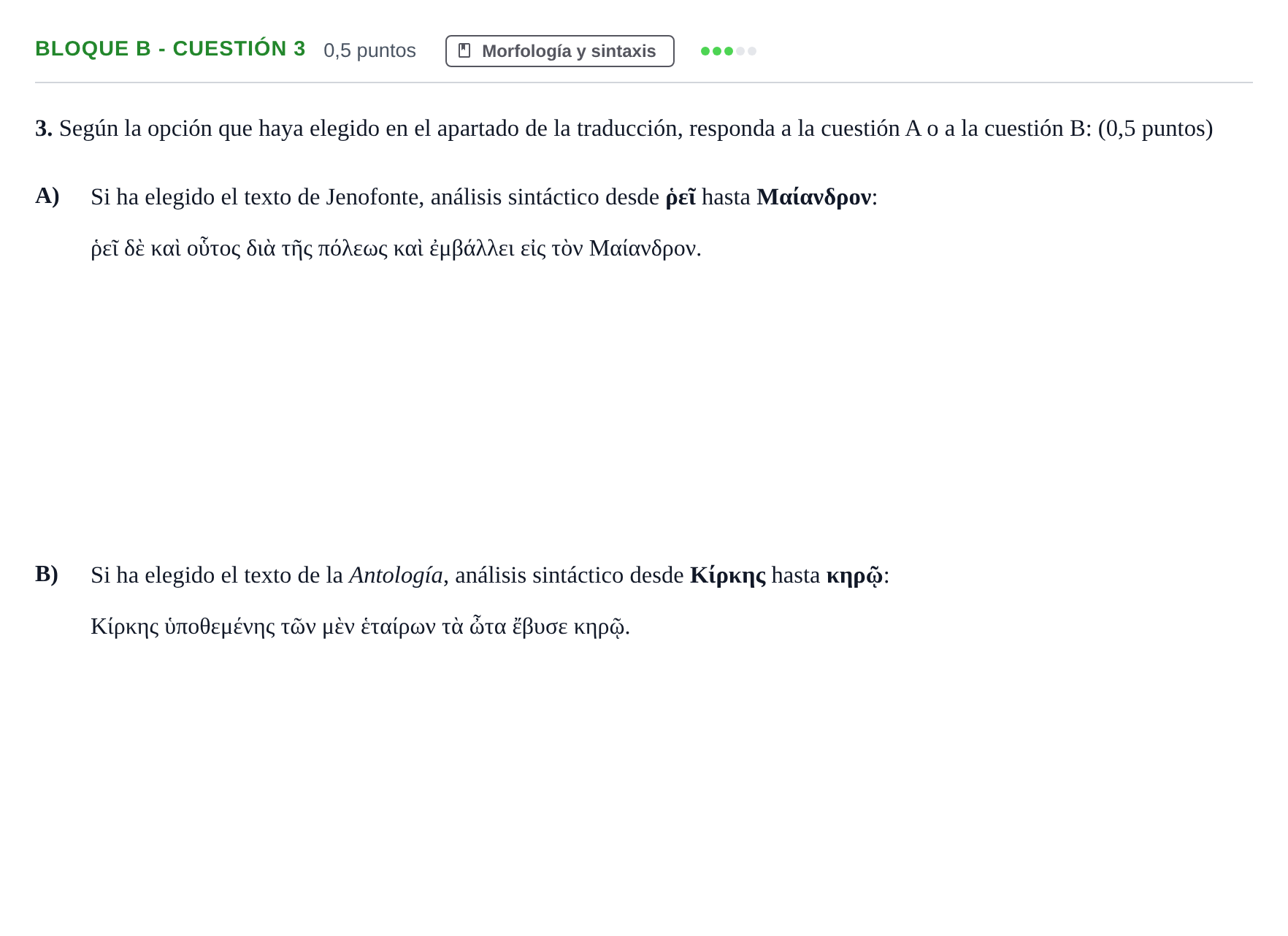 Enunciado: Bloque B - Cuestión 3 · Griego II PAU Andalucía Examen 3 2020