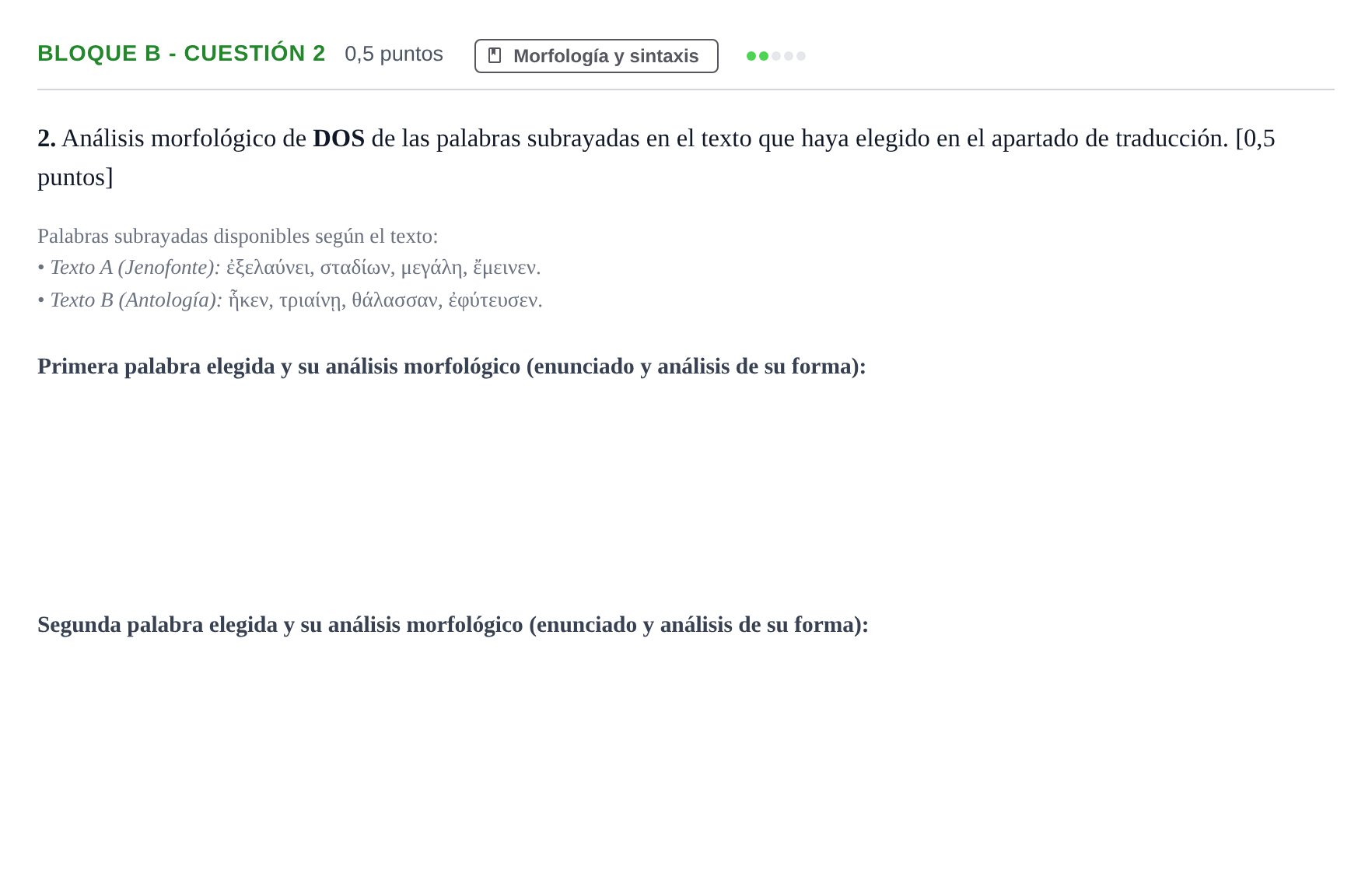 Enunciado: Bloque B - Cuestión 2 · Griego II PAU Andalucía Examen 5 2020