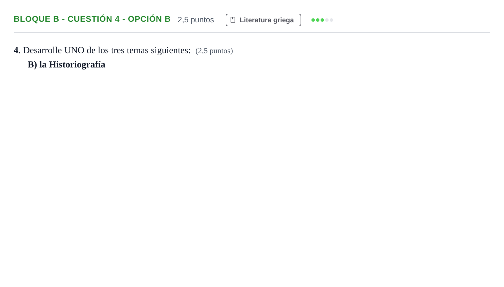 Enunciado: Bloque B - Cuestión 4 - Opción B · Griego II PAU Andalucía Examen 5 2020
