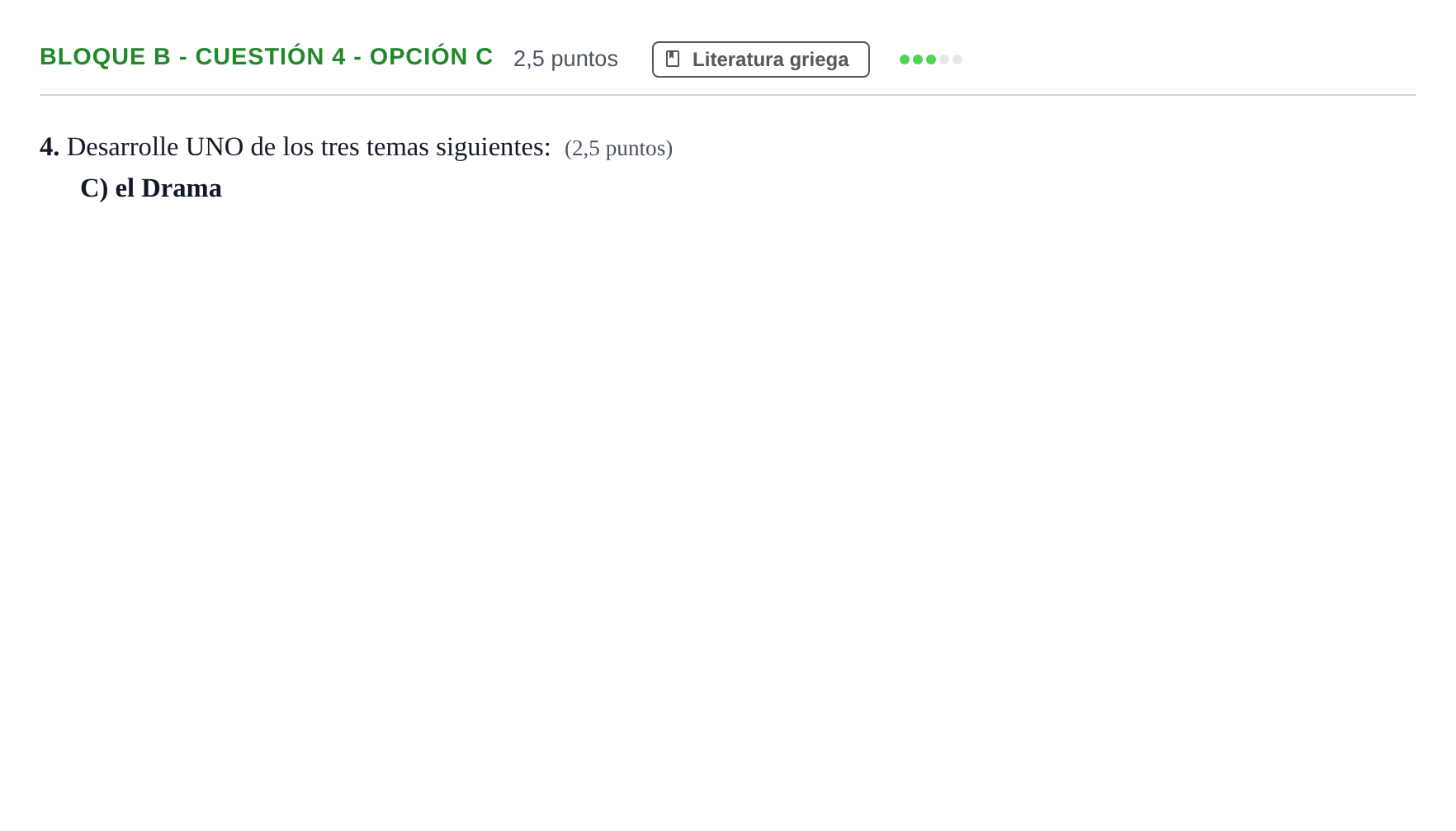 Enunciado: Bloque B - Cuestión 4 - Opción C · Griego II PAU Andalucía Examen 5 2020