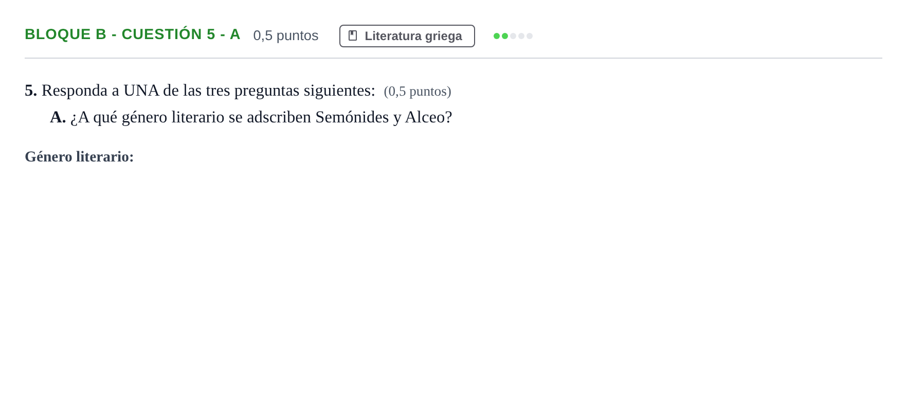 Enunciado: Bloque B - Cuestión 5 - A · Griego II PAU Andalucía Examen 5 2020
