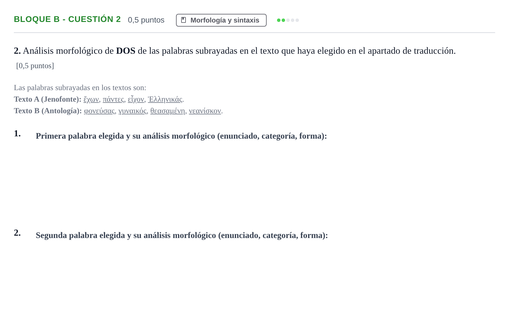 Enunciado: Bloque B - Cuestión 2 · Griego II PAU Andalucía Examen 4 2020