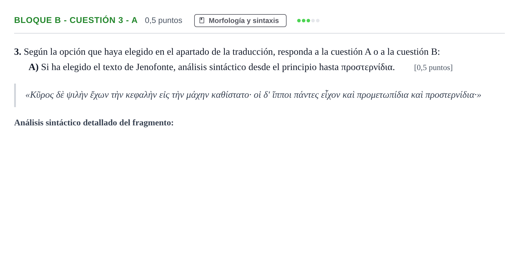 Enunciado: Bloque B - Cuestión 3 - A · Griego II PAU Andalucía Examen 4 2020