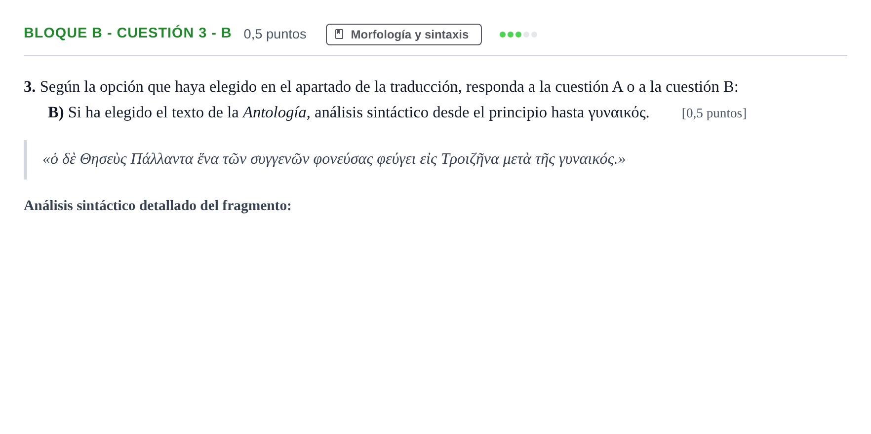 Enunciado: Bloque B - Cuestión 3 - B · Griego II PAU Andalucía Examen 4 2020