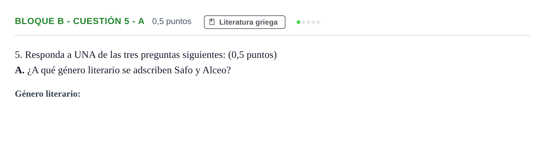 Enunciado: Bloque B - Cuestión 5 - A · Griego II PAU Andalucía Examen 4 2020