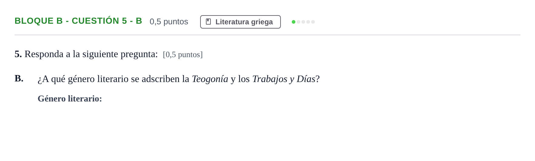 Enunciado: Bloque B - Cuestión 5 - B · Griego II PAU Andalucía Examen 4 2020