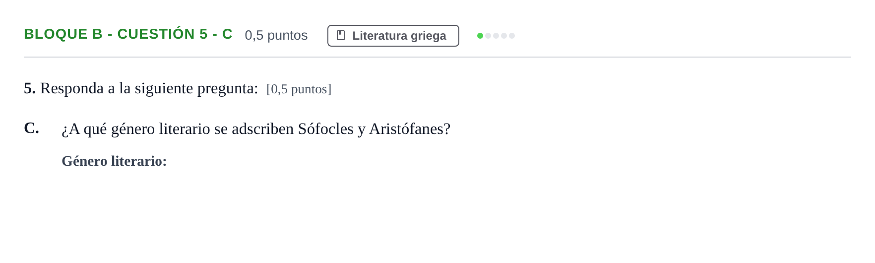 Enunciado: Bloque B - Cuestión 5 - C · Griego II PAU Andalucía Examen 4 2020