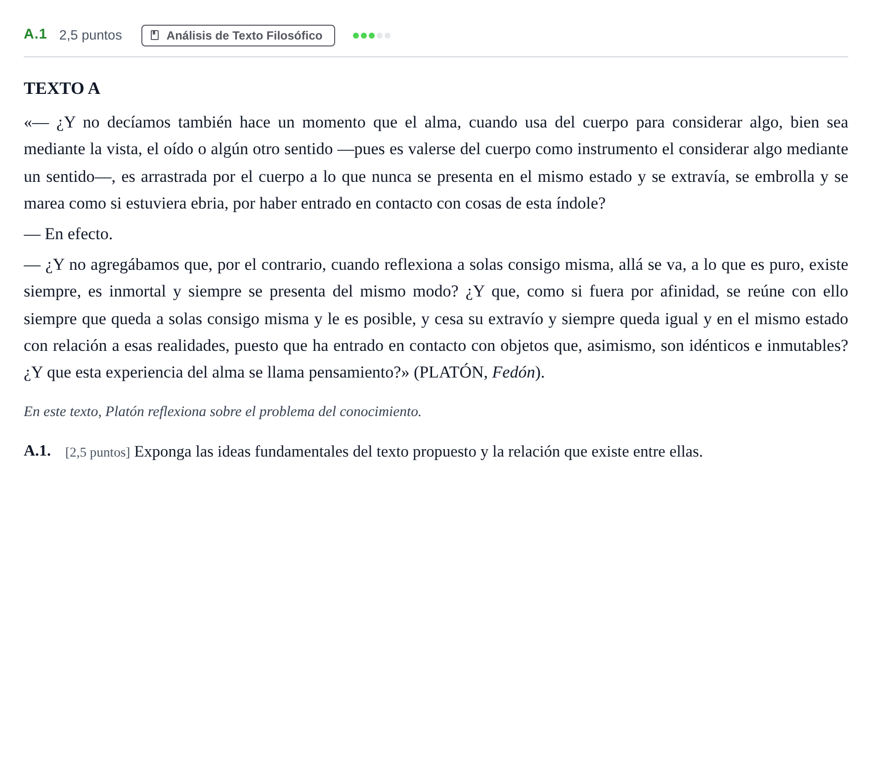 Enunciado: Ejercicio A.1 · Historia de la Filosofía PAU Madrid Ordinaria Coincidencias 2020