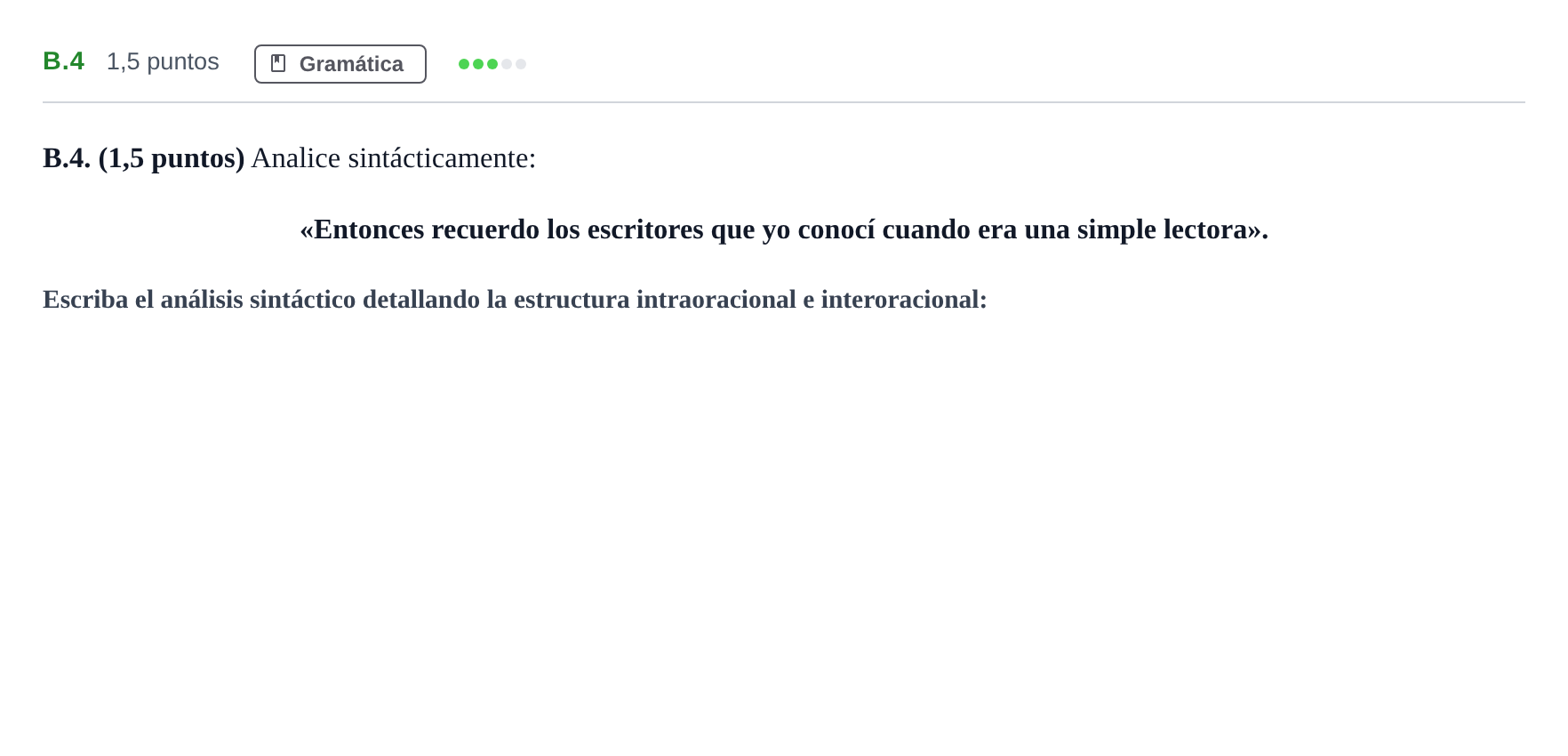 Enunciado: Ejercicio B.4 · Lengua Castellana y Literatura II PAU Madrid Modelo 2020