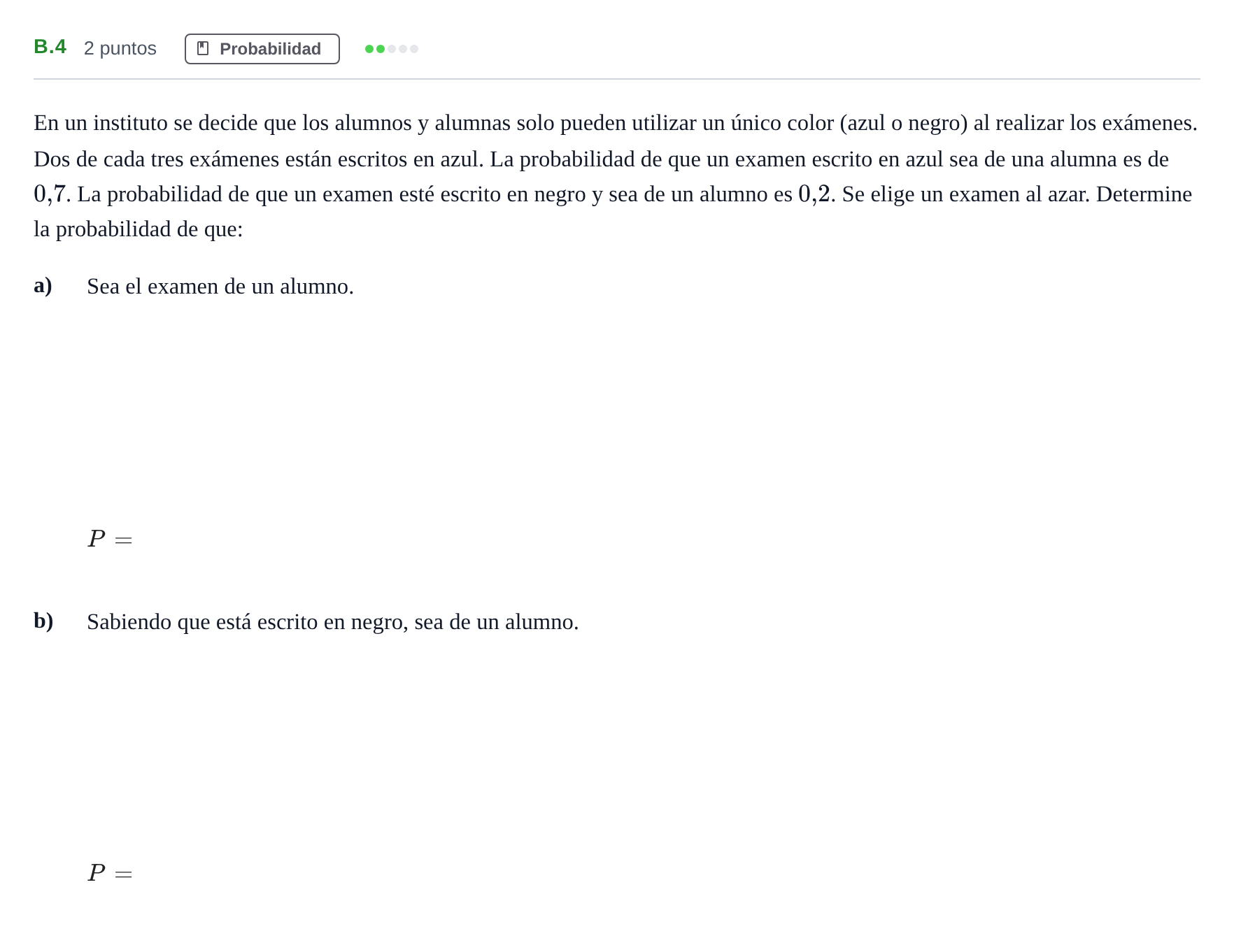 Enunciado: Ejercicio B.4 · Matemáticas aplicadas a las Ciencias Sociales II PAU Madrid Extraordinaria 2020