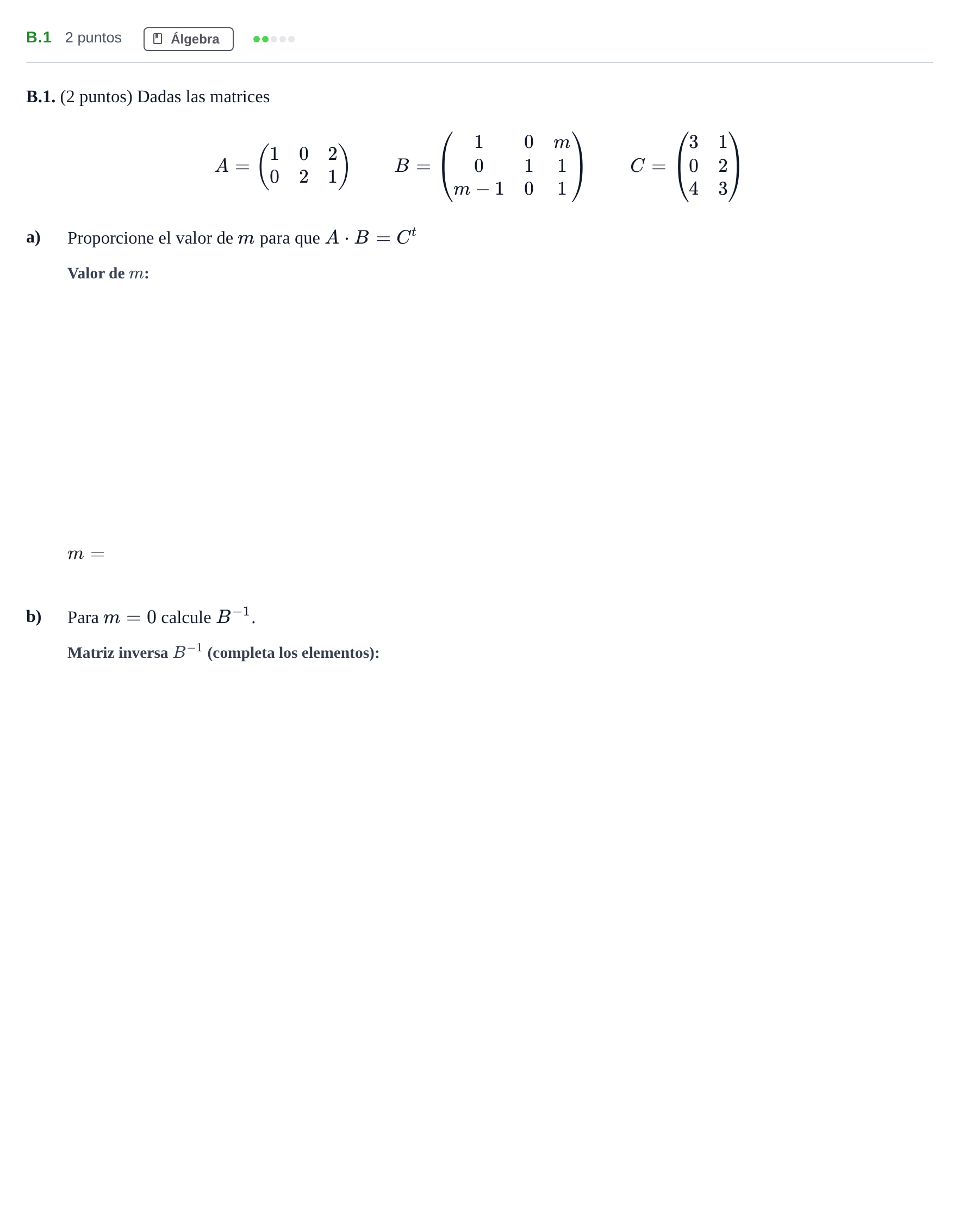 Enunciado: Ejercicio B.1 · Matemáticas aplicadas a las Ciencias Sociales II PAU Madrid Modelo 2020