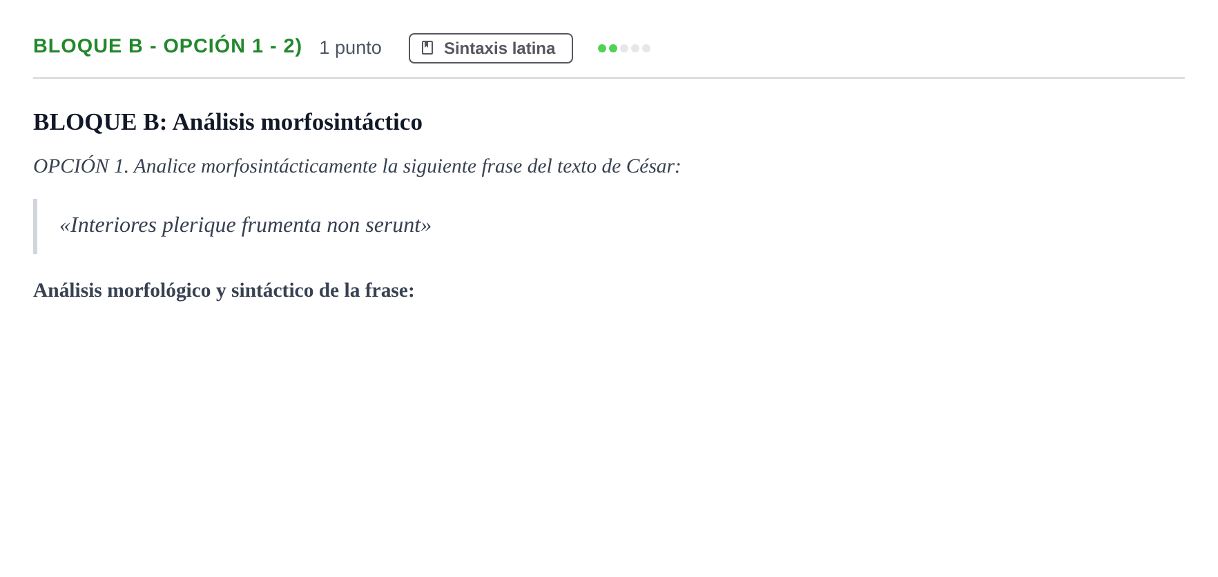 Enunciado: Bloque B - Opción 1 - 2) · Latín II PAU Andalucía Examen 1 2020