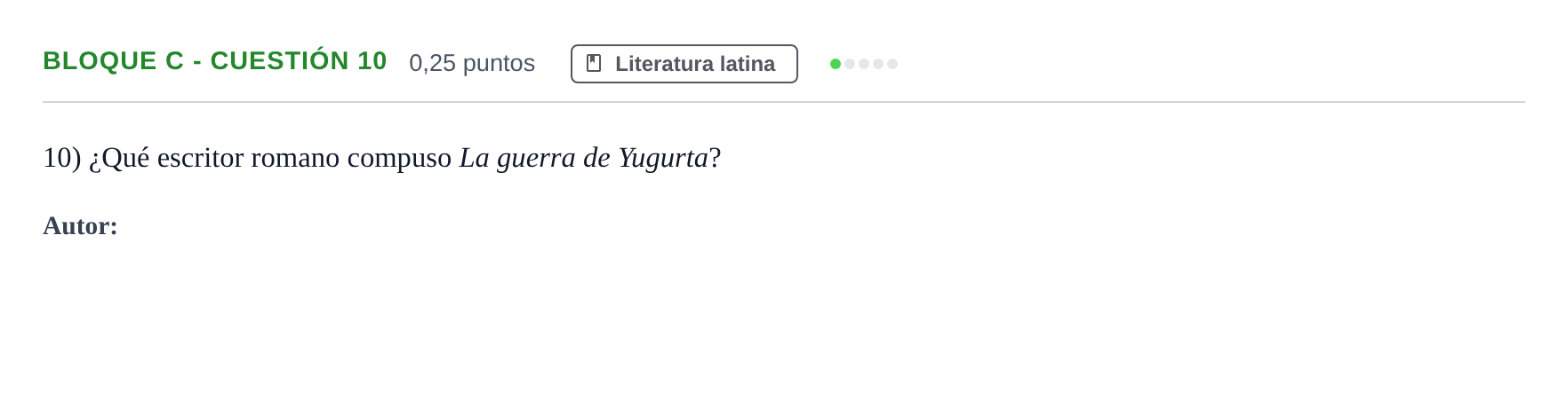 Enunciado: Bloque C - Cuestión 10 · Latín II PAU Andalucía Examen 1 2020