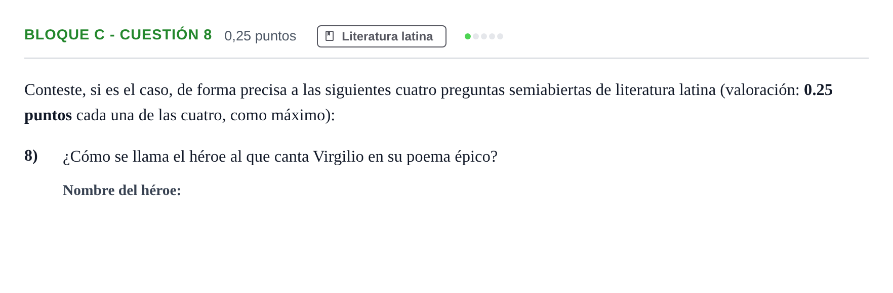 Enunciado: Bloque C - Cuestión 8 · Latín II PAU Andalucía Examen 1 2020
