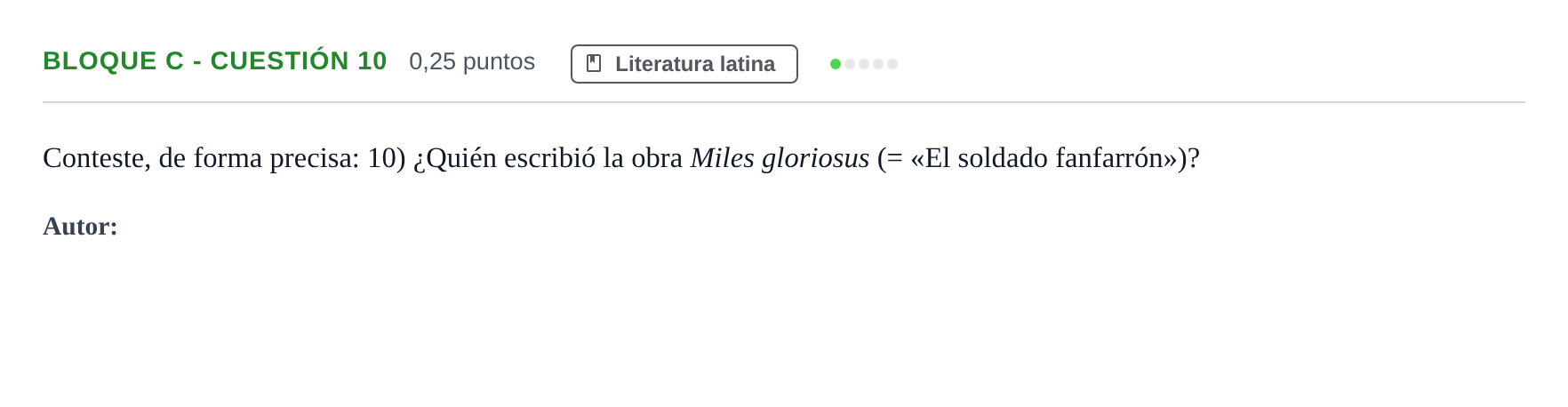 Enunciado: Bloque C - Cuestión 10 · Latín II PAU Andalucía Examen 2 2020
