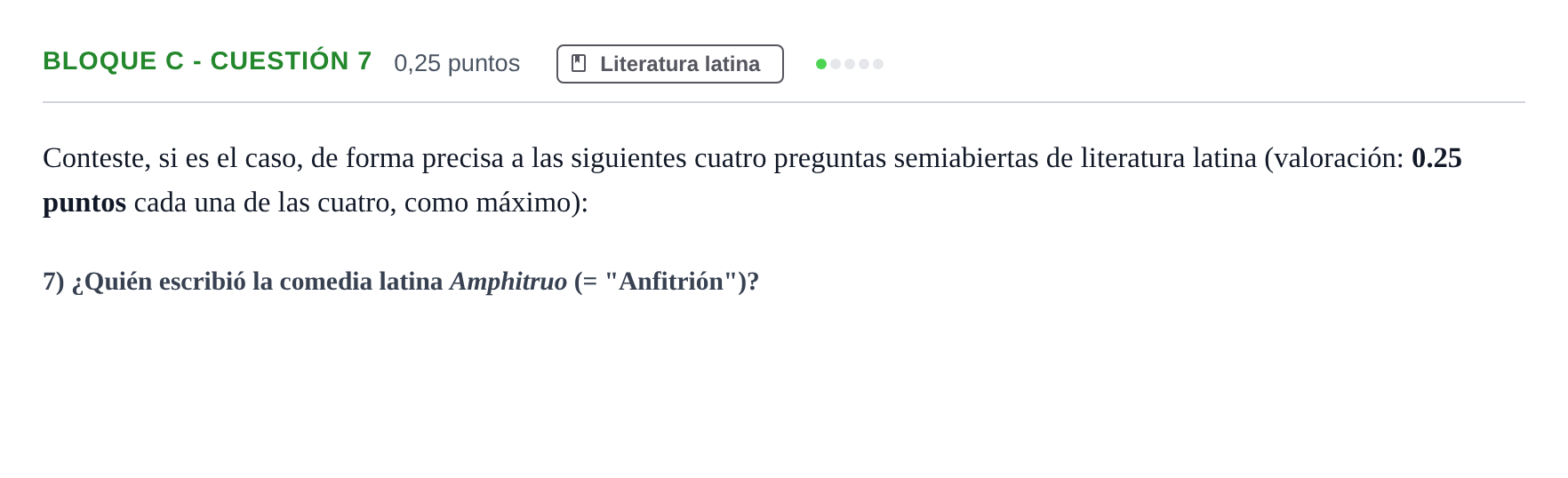 Enunciado: Bloque C - Cuestión 7 · Latín II PAU Andalucía Examen 2 2020
