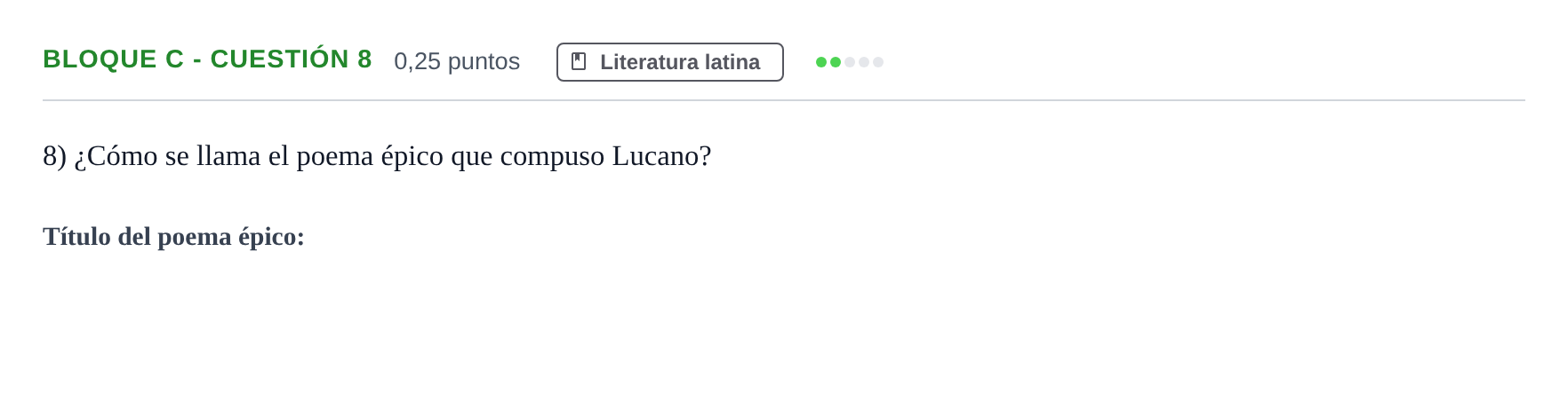 Enunciado: Bloque C - Cuestión 8 · Latín II PAU Andalucía Examen 5 2020