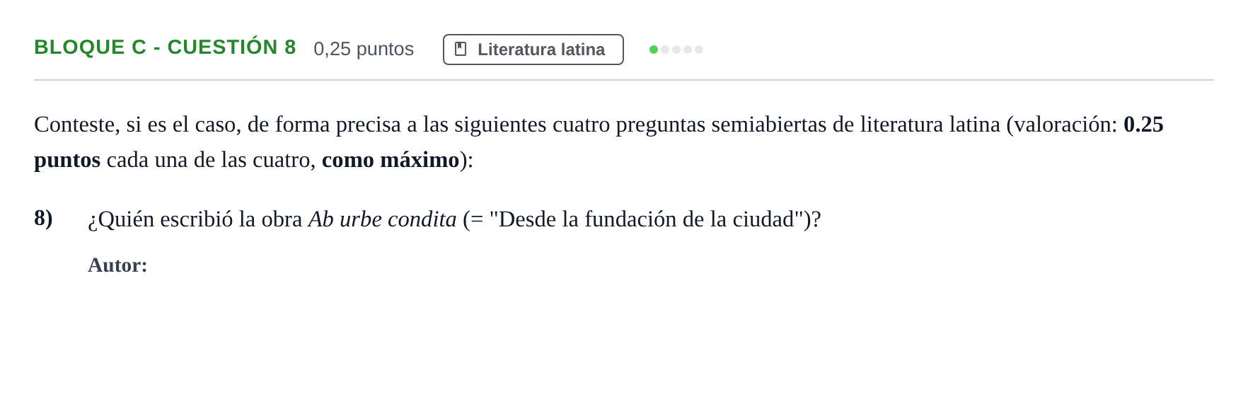 Enunciado: Bloque C - Cuestión 8 · Latín II PAU Andalucía Examen 6 2020