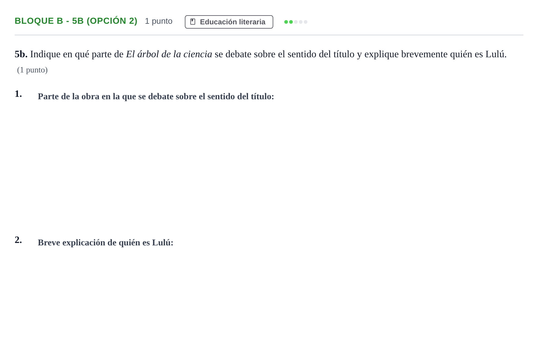 Enunciado: Bloque B - 5b (Opción 2) · Lengua Castellana y Literatura II PAU Andalucía Examen A 2020