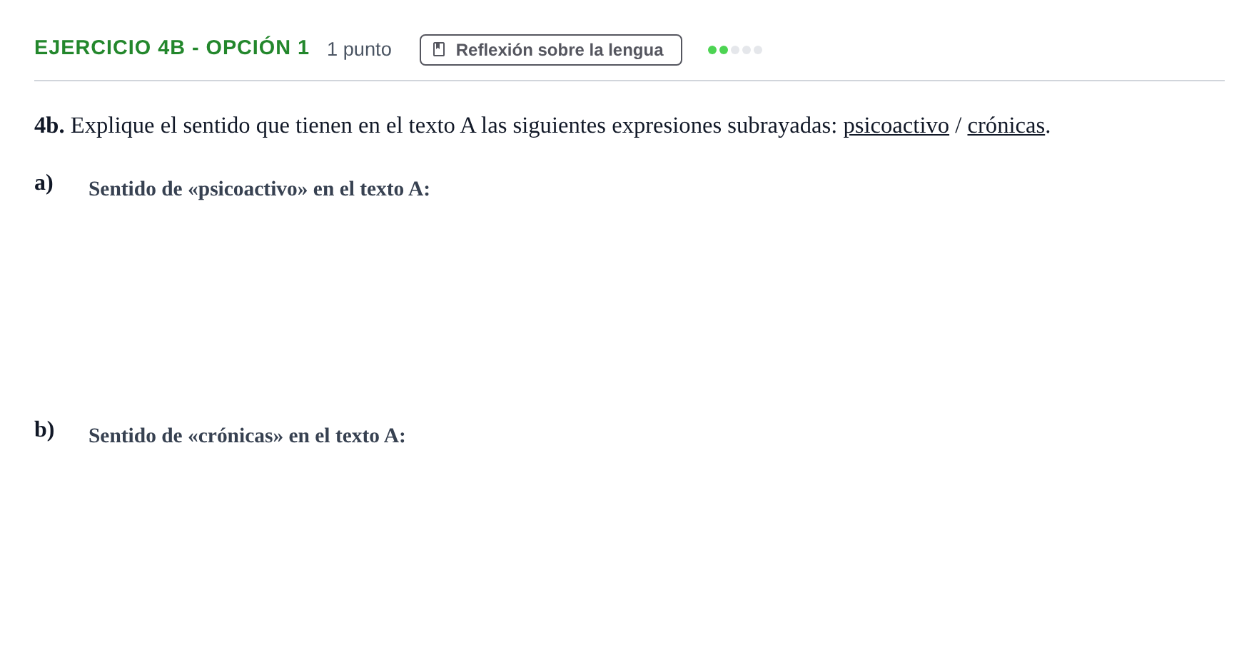 Enunciado: Ejercicio 4b - Opción 1 · Lengua Castellana y Literatura II PAU Andalucía Examen C 2020