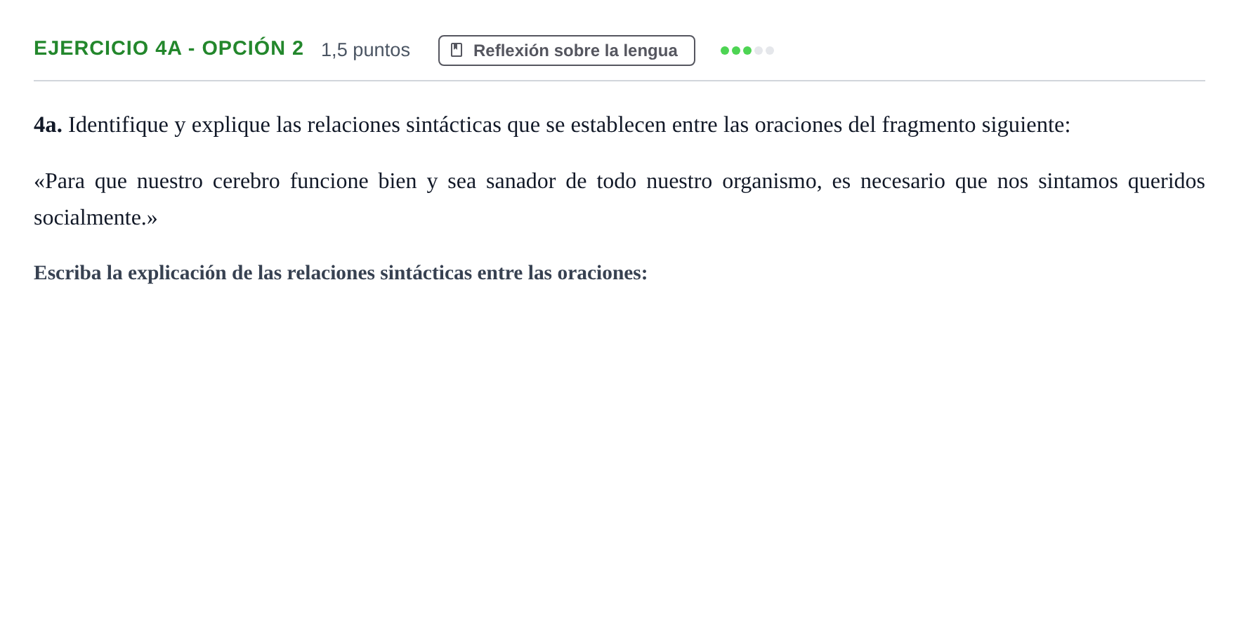 Enunciado: Ejercicio 4a - Opción 2 · Lengua Castellana y Literatura II PAU Andalucía Examen D 2020