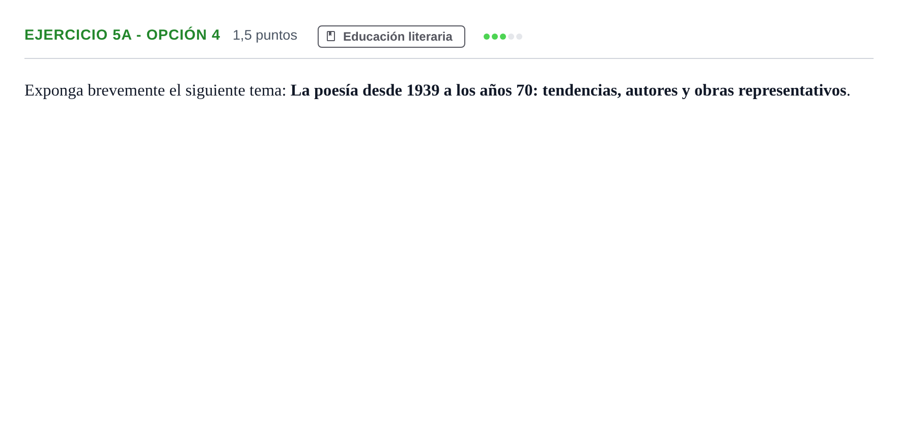 Enunciado: Ejercicio 5a - Opción 4 · Lengua Castellana y Literatura II PAU Andalucía Examen D 2020
