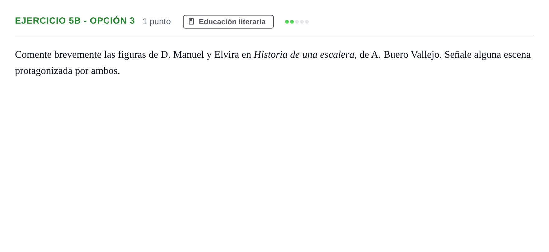 Enunciado: Ejercicio 5b - Opción 3 · Lengua Castellana y Literatura II PAU Andalucía Examen D 2020