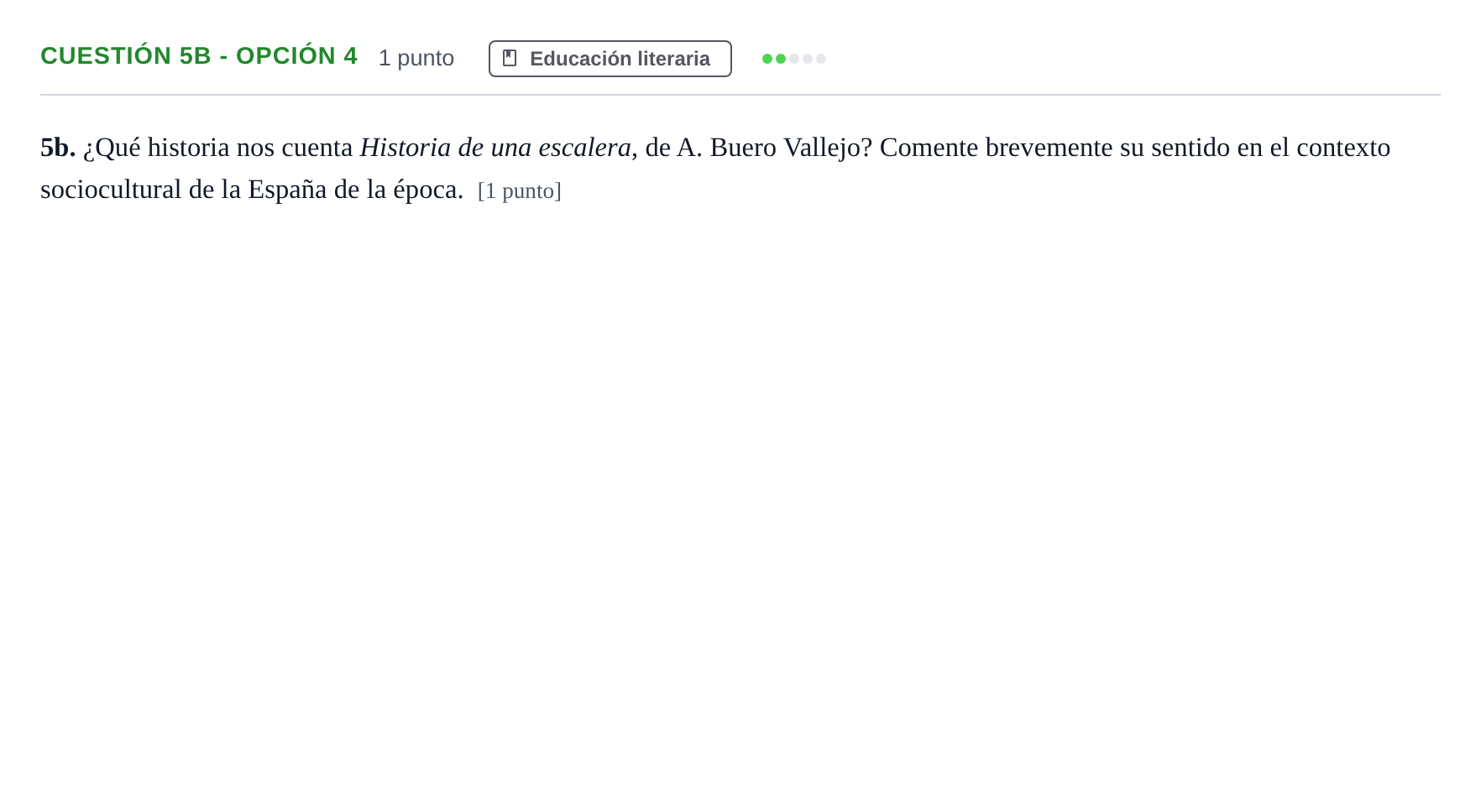 Enunciado: Cuestión 5b - Opción 4 · Lengua Castellana y Literatura II PAU Andalucía Examen F 2020